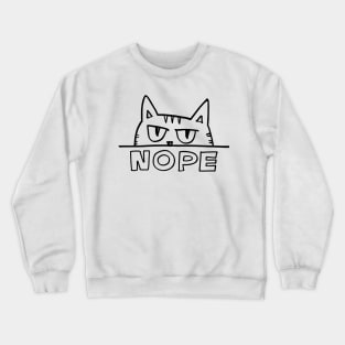 Nope Cat Crewneck Sweatshirt